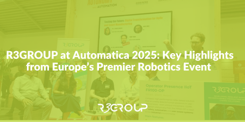 R3GROUP at Automatica 2025: Key Highlights from Europe’s Premier Robotics Event